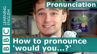 Pronunciation How to pronounce would you [upl. by Eemak841]