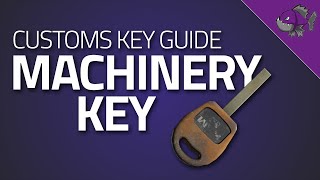 Machinery Key  Key Guide  Escape From Tarkov [upl. by Otti]