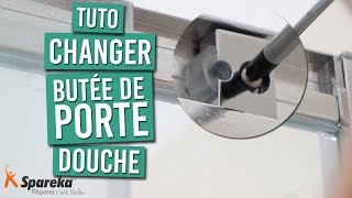 Comment changer la butée de votre porte de douche [upl. by Nowahs]