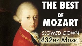 The Best Of Mozart  Slowed Down  432Hz  45 Hours [upl. by Hitoshi966]