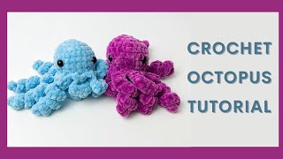 Easy Crochet Octopus  Full Tutorial  Free Amigurumi Animal Pattern for Beginners [upl. by Kittie]