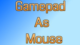 Tutorial  How To Use Any Gamepad As A Mouse Using JoyToKey [upl. by Aili]