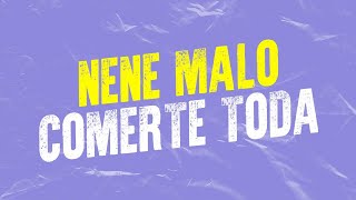 NENE MALO  COMERTE TODA [upl. by Attenat]