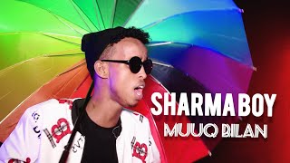 SHARMA BOY l MUUQ BILAN l OFFICIAL VIDEO 2020 [upl. by Nicholson]