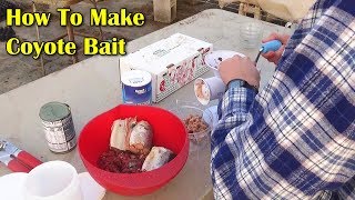 How To Make Homemade Coyote Bait [upl. by Imoyn995]