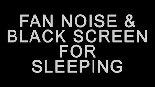 BEST FAN NOISE with BLACK SCREEN FOR SLEEPING ten hours [upl. by Clava]