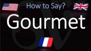 How to Pronounce Gourmet CORRECTLY [upl. by Julee]