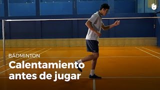 Ejercicios de calentamiento antes de entrenar o jugar un partido  Bádminton [upl. by Hnacogn]