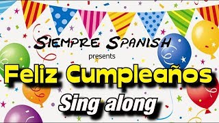 Learn Spanish  Happy Birthday sing along [upl. by Rosemari]