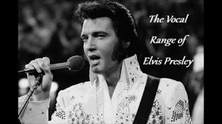 The Vocal Range of Elvis Presley  E1B♭5 [upl. by Shakti]