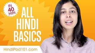 Learn Hindi in 40 Minutes  ALL Basics Every Beginners Need [upl. by Namreh]