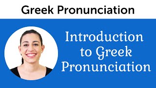 Introduction to Perfect Greek Pronunciation [upl. by Dorweiler452]