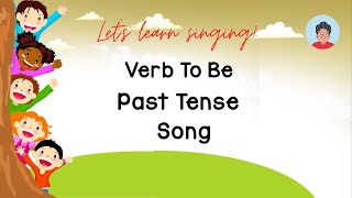 Verb To Be Past Tense Song [upl. by Elane101]