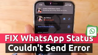 How to Fix WhatsApp Status COULDNT SEND Error [upl. by Cairistiona]