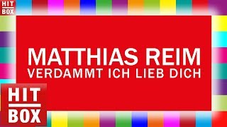 MATTHIAS REIM  Verdammt ich lieb dich HITBOX Lyrics Karaoke [upl. by Zerla]