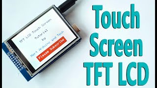 Arduino Touch Screen TFT LCD Tutorial [upl. by Ranna705]