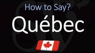 How to Pronounce Québec CORRECTLY French amp English Pronunciation [upl. by Gnehc716]