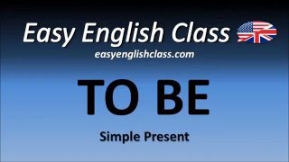 The verb quotTO BEquot  Simple Present  Easy English Class [upl. by Kalagher]