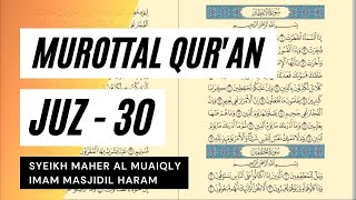 Baca Quran Juz 30  Syaikh Maher Al Muaiqly [upl. by Odranreb]