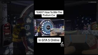 SIMPLE HOW TO WIN THE PODIUM CAR EVERY SINGLE TIME IN GTA 5 ONLINE 2023 LUCKY PODIUM WHEEL METHOD [upl. by Nalyr]