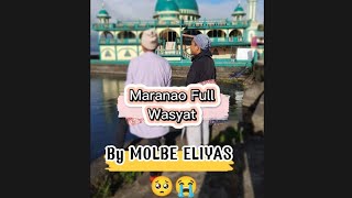 MARANAO FULL WASYAT BY MOLBE ELIYAS 😢😭 [upl. by Idelle]