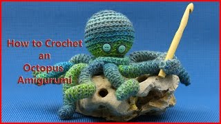 How to Crochet an Octopus Amigurumi [upl. by Banebrudge]