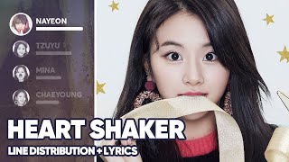 TWICE  Heart Shaker Line DistributionLyrics Color Coded PATREON REQUESTED [upl. by Irim]