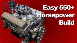 Easy 550Plus Horsepower Chevy Build Naturally Aspirated [upl. by Orihakat]