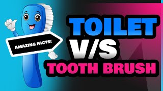 Toilet and Tooth Brush [upl. by Hafeenah]