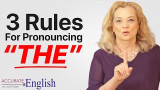 How to pronounce the article THE  3 rules Accurate English [upl. by Eivi]