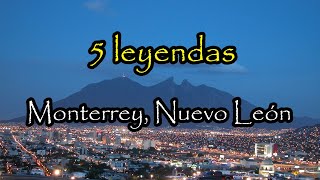 Las 5 Leyendas Más Escalofriantes De Monterrey Top 5 [upl. by Natale]