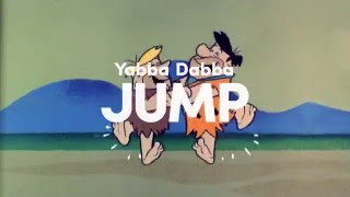 Yabba Dabba Do [upl. by Anabella920]