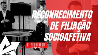 DIREITO DE FAMÍLIA Reconhecimento de filiação socioafetiva [upl. by Aihsekat93]