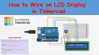 How to Wire an LCD Display in Tinkercad [upl. by Rednaxela]