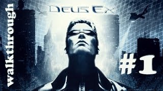 PC Deus Ex 2000 Walkthrough Part 1 of 3 [upl. by Katine]