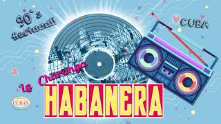 Exitos de los 90  Charanga Habanera [upl. by Nuhsed]