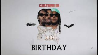 Migos  Birthday Official Audio [upl. by Hillier]