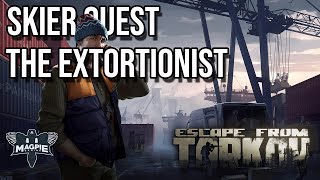 The Extortionist Quest Guide  ESCAPE FROM TARKOV [upl. by Nedmac]