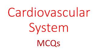 Cardiovascular System multiple choice questions [upl. by Eiclehc]