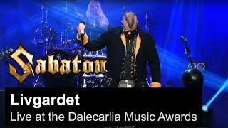 SABATON  Livgardet Live at the Dalecarlia Music Awards [upl. by Lakin699]