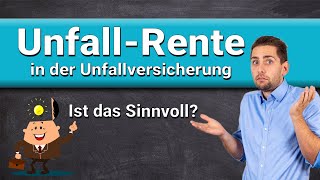 Unfallrente in der Unfallversicherung sinnvoll [upl. by Ameerak890]