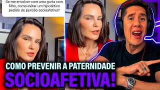 Como Se Prevenir Da Paternidade Socioafetiva E Pensão Socioafetiva [upl. by Grannia]