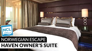 Norwegian Escape  Haven Owners Suite H3  Full Tour amp Review 4K  NCL Cruises [upl. by Enyal]