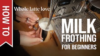 How To Milk Frothing for Beginners 5 Tips [upl. by Mya323]