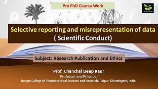 Selective reporting and misrepresentation of data  Scientific Conduct [upl. by Ronel]