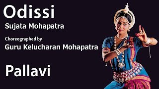 Pallavi Odissi by Sujata Mohapatra and Choreographed by Guru Kelucharan Mohapatra [upl. by Bainter]