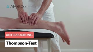 Durchführung des ThompsonTests  Orthopädie  Untersuchung der Achillessehne  AMBOSS Video [upl. by Ltihcox]