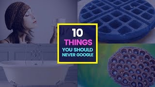 10 most inappropriate things that you should never google Warning Dont you regret [upl. by Ahseim]