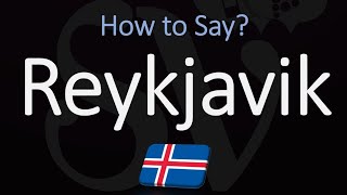 How to Pronounce Reykjavík CORRECTLY [upl. by Etneciv]