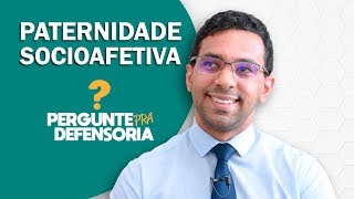 Paternidade socioafetiva O que é Como fazer o reconhecimento [upl. by Initirb]